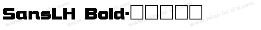 SansLH Bold字体转换